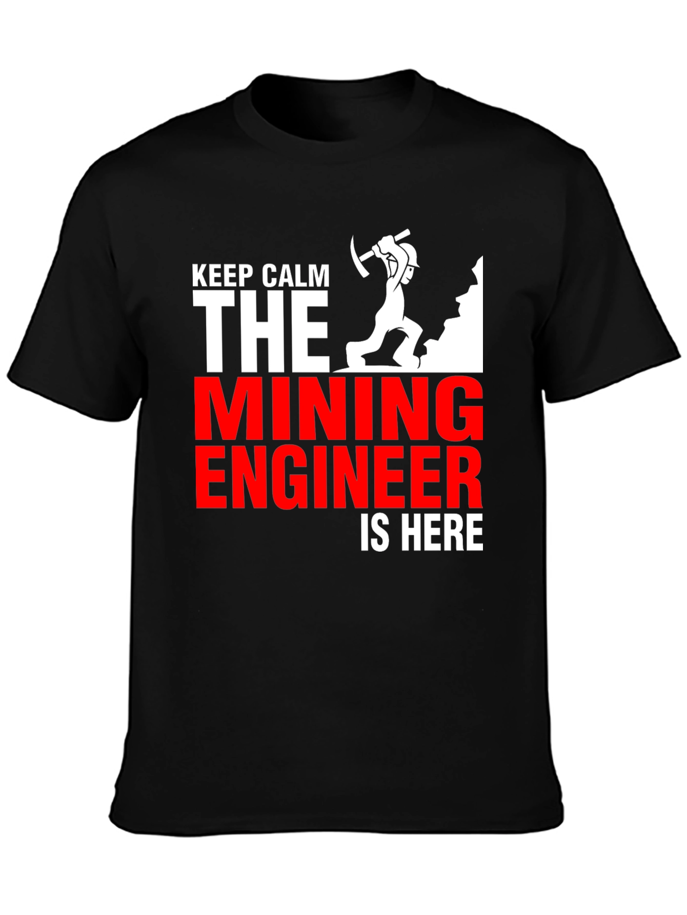 Mining Engineer T-Shirt - Keep Calm Design