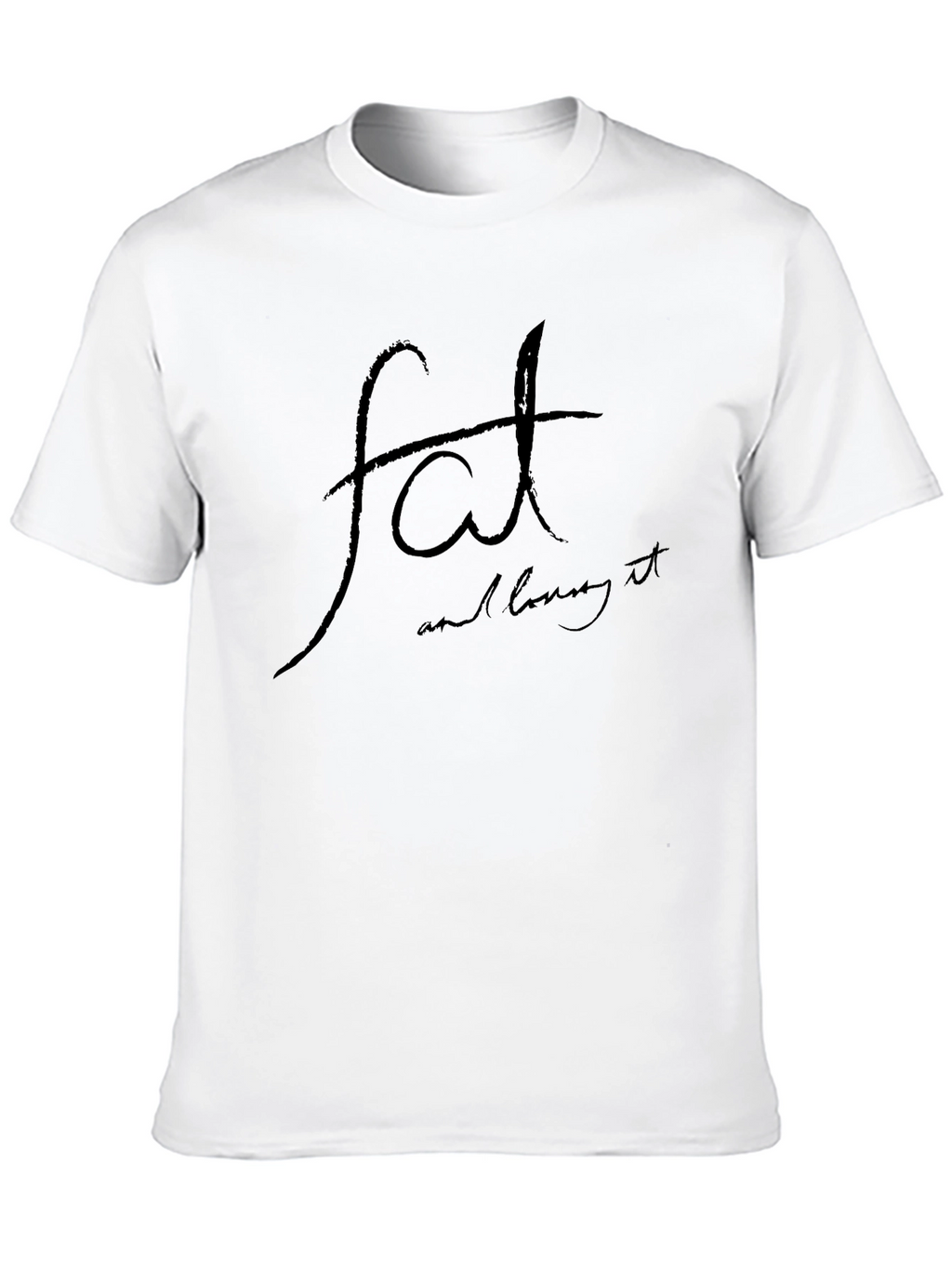 Fat And Loving It Black T-Shirt