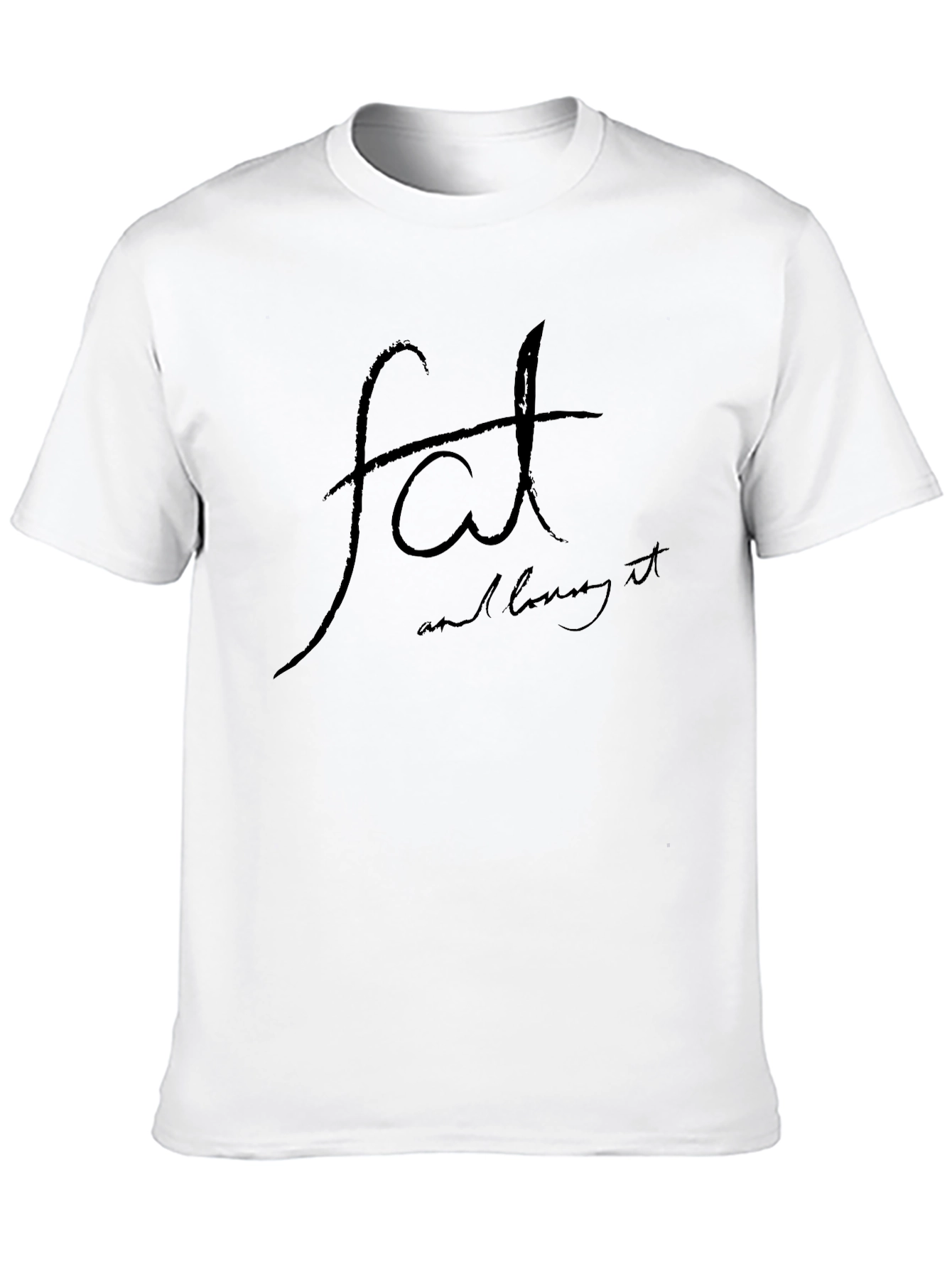 Fat And Loving It Black T-Shirt