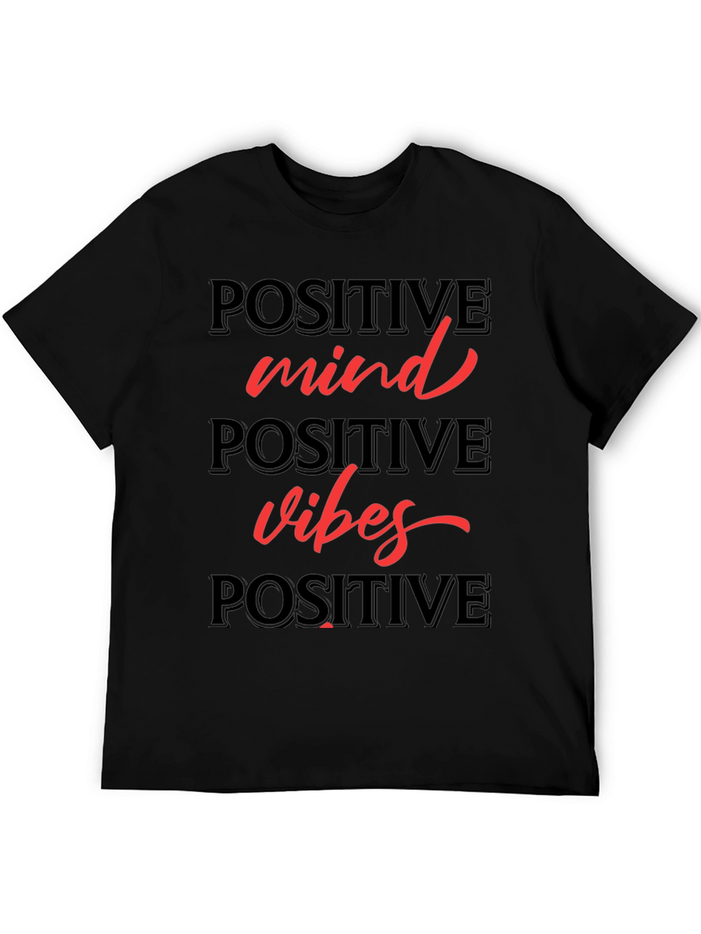 Positive Mind Positive Vibes T-Shirt