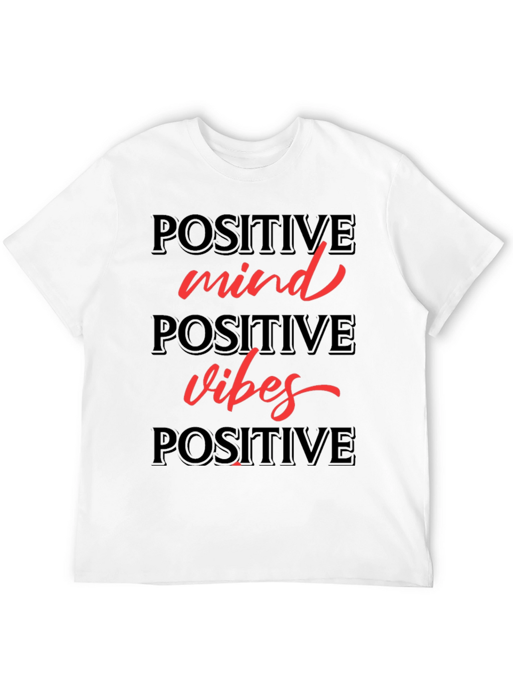 Positive Mind Positive Vibes T-Shirt