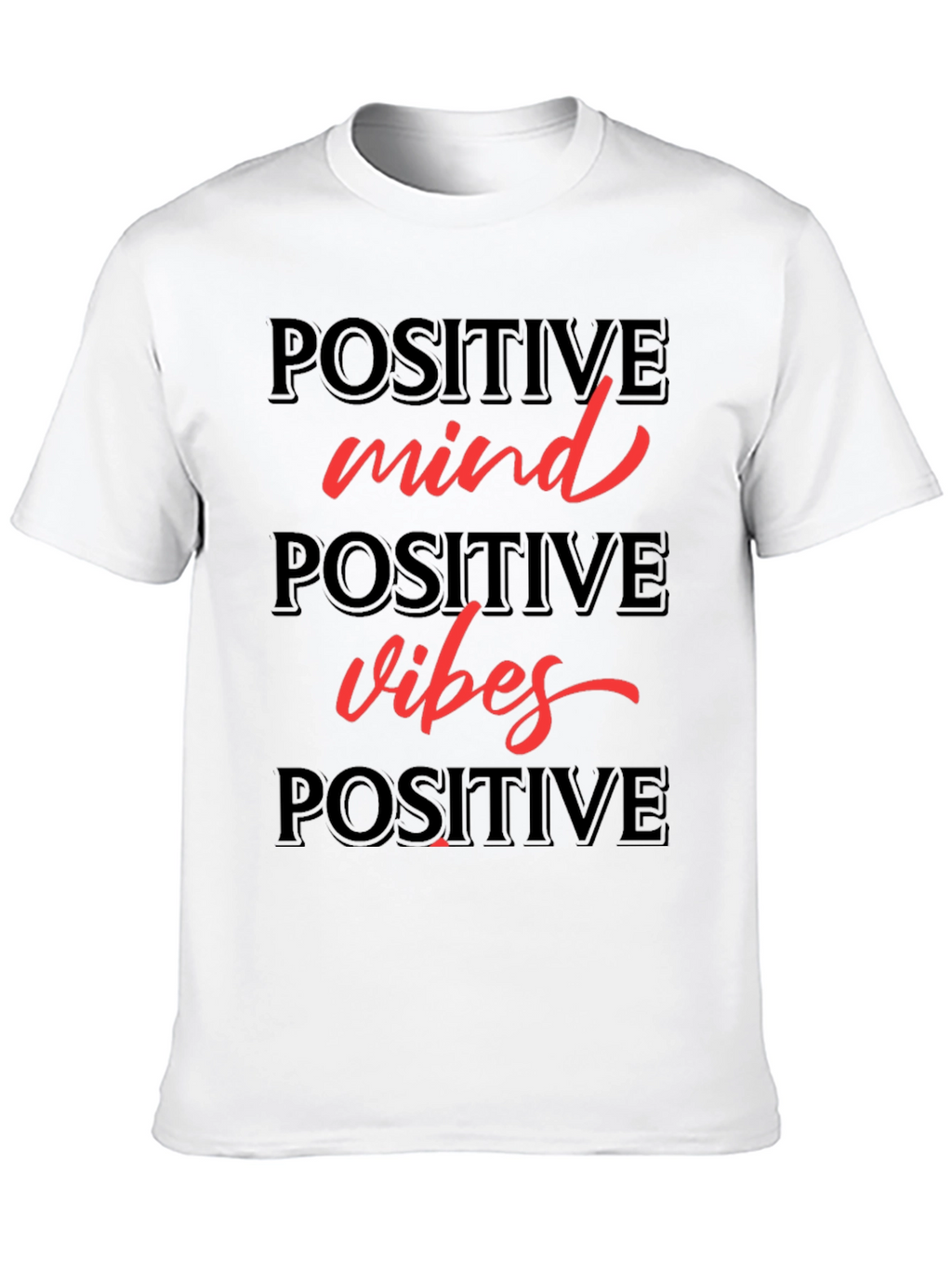 Positive Mind Positive Vibes T-Shirt