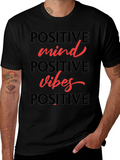 Positive Mind Positive Vibes T-Shirt