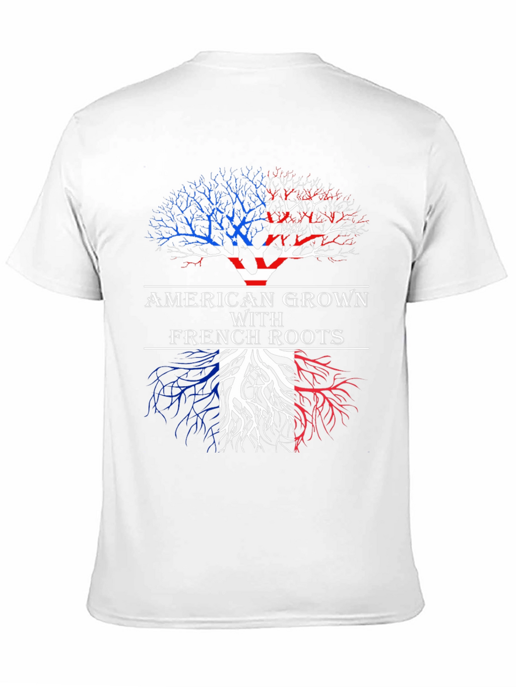 American Grown With French Roots Graphic T-Shirt