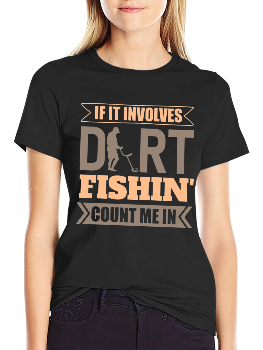 Dirt Fishin T-Shirt - Metal Detecting Hobby Tee