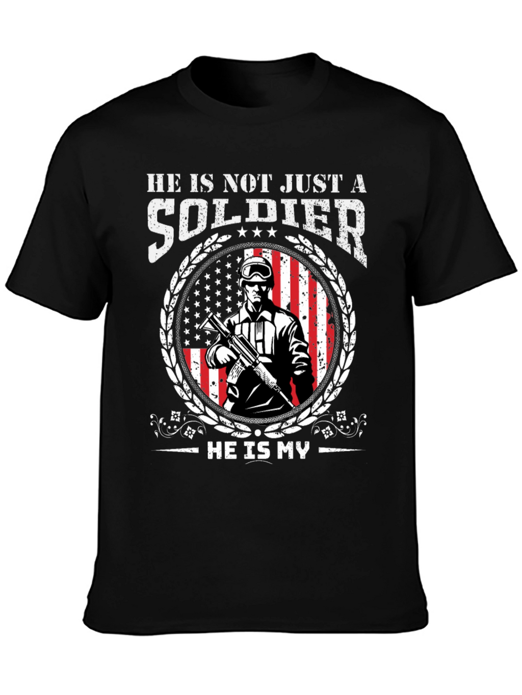 He Is Not Just A Soldier T-Shirt