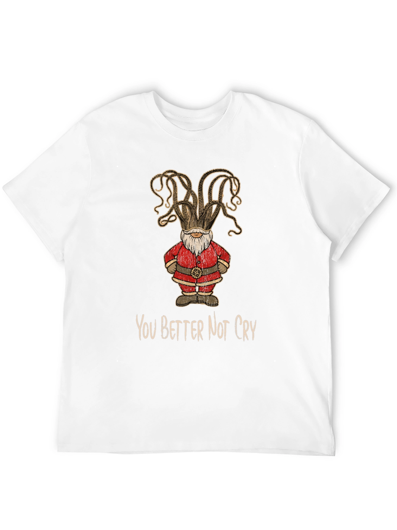 Octopus Santa T-Shirt - You Better Not Cry