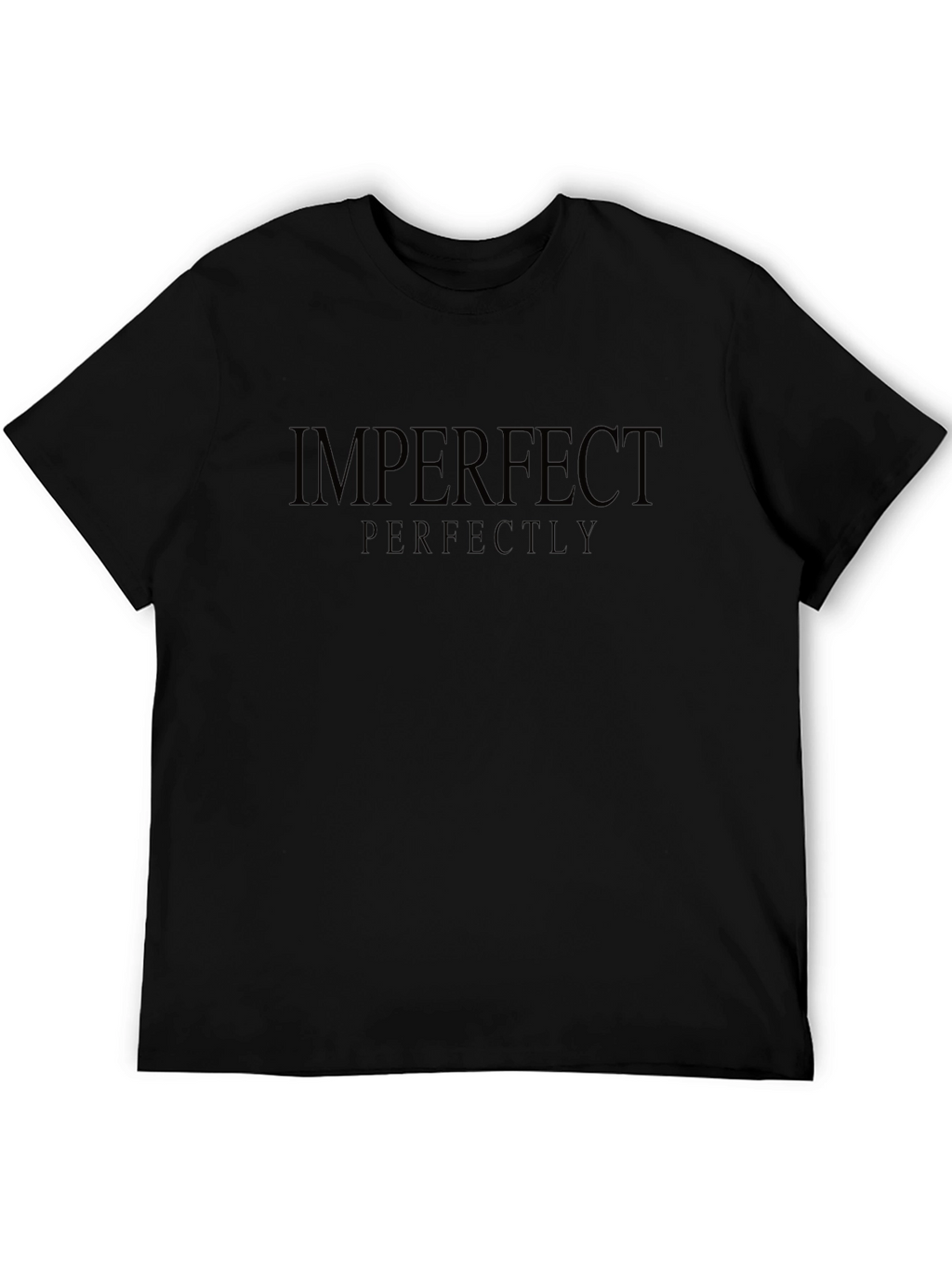 Imperfect Perfectly T-Shirt - Comfort & Style