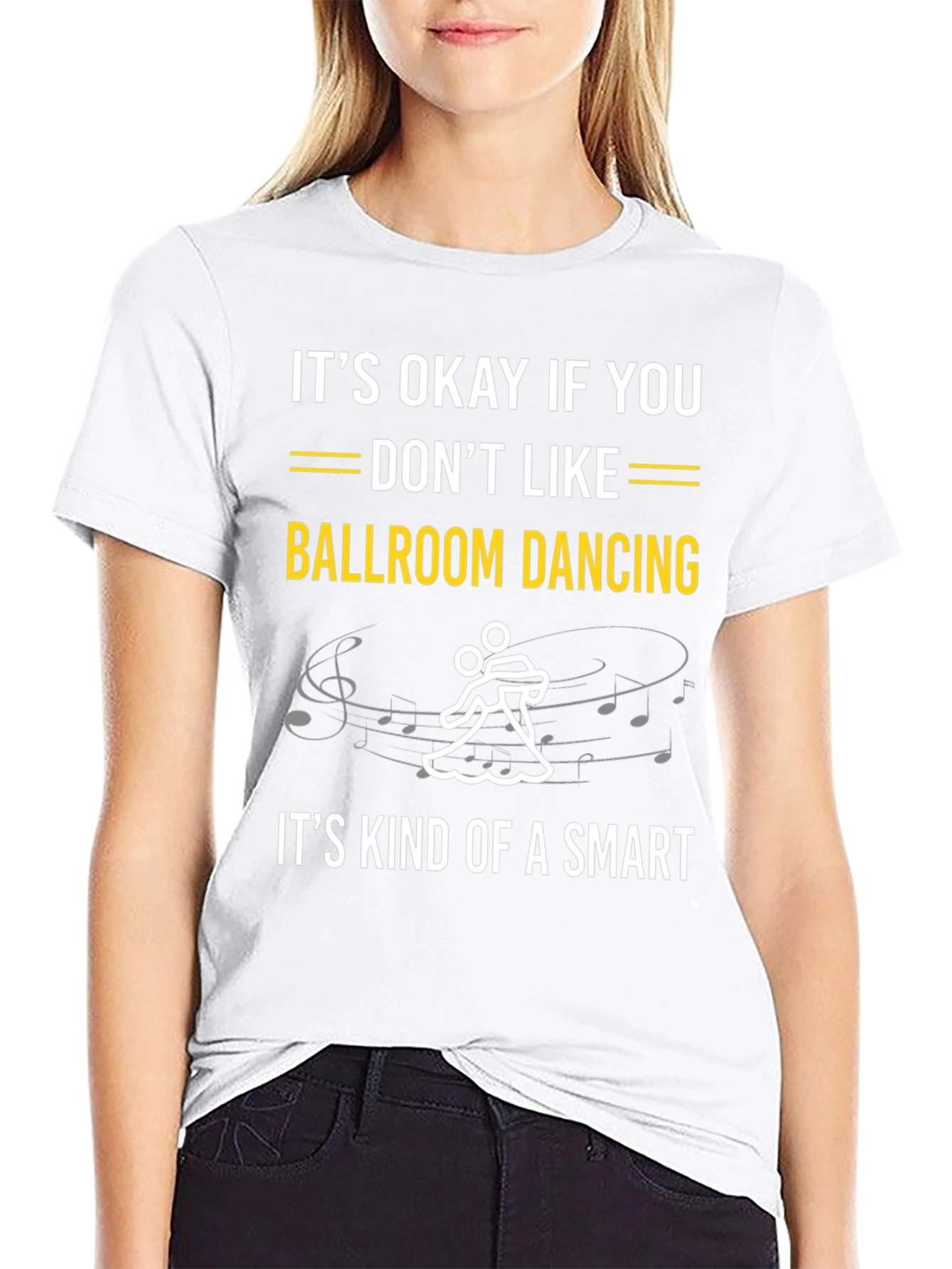 Ballroom Dancing Smart T-Shirt - Funny Dance Tee