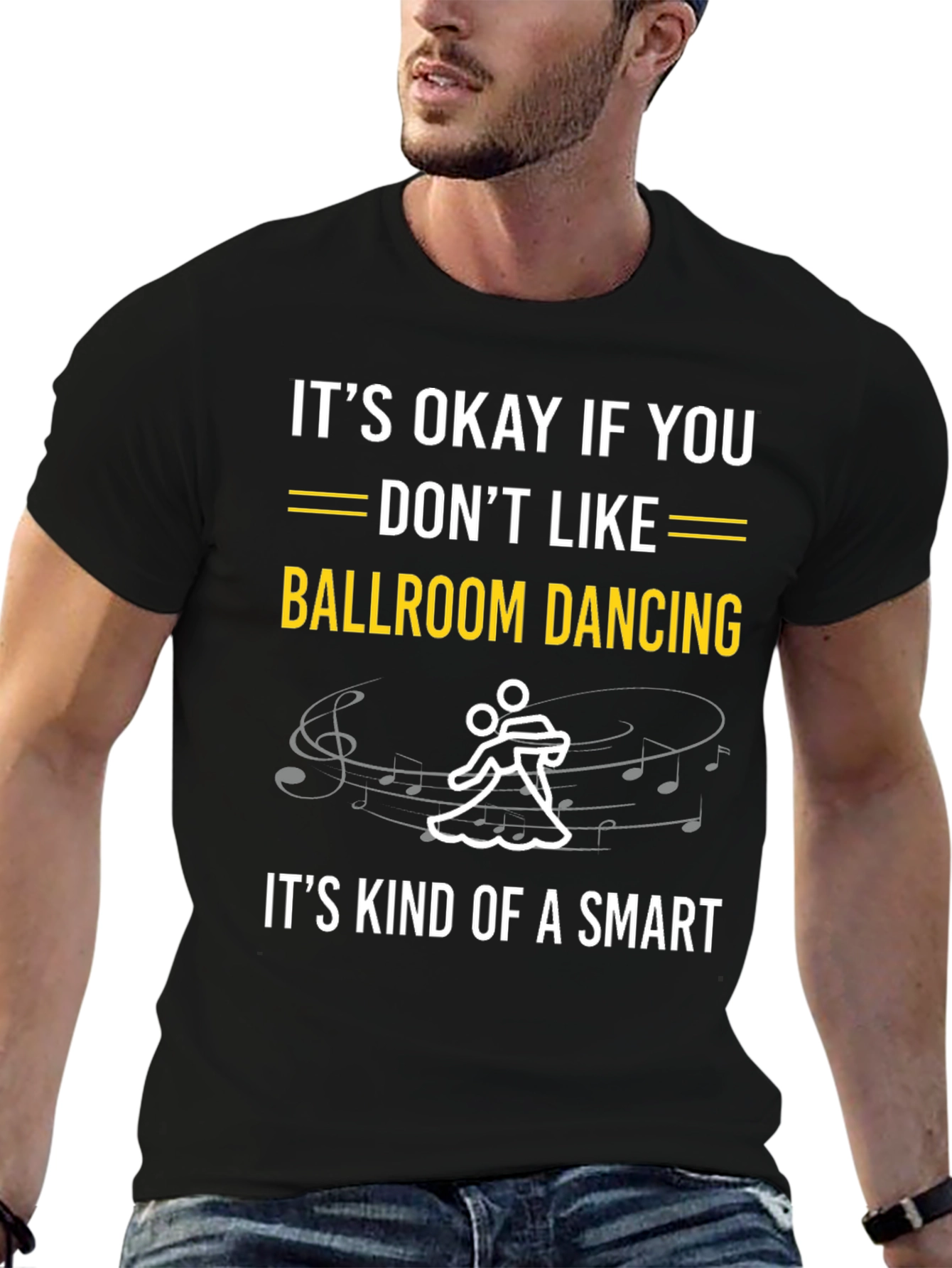 Ballroom Dancing Smart T-Shirt - Funny Dance Tee