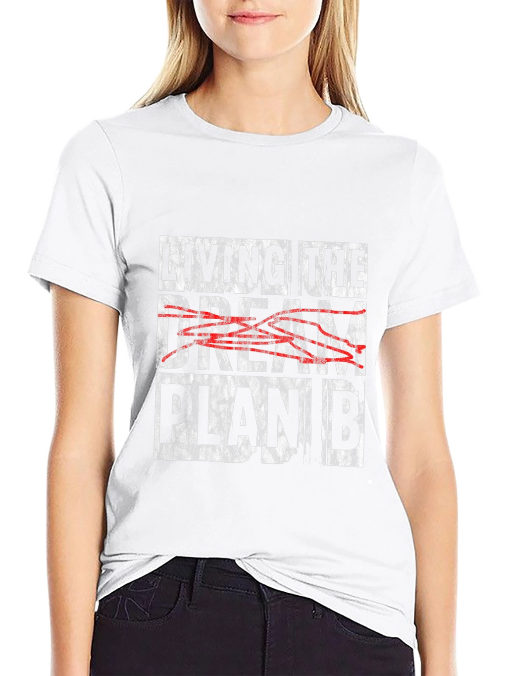 Living the Dream Plan B Graphic Tee