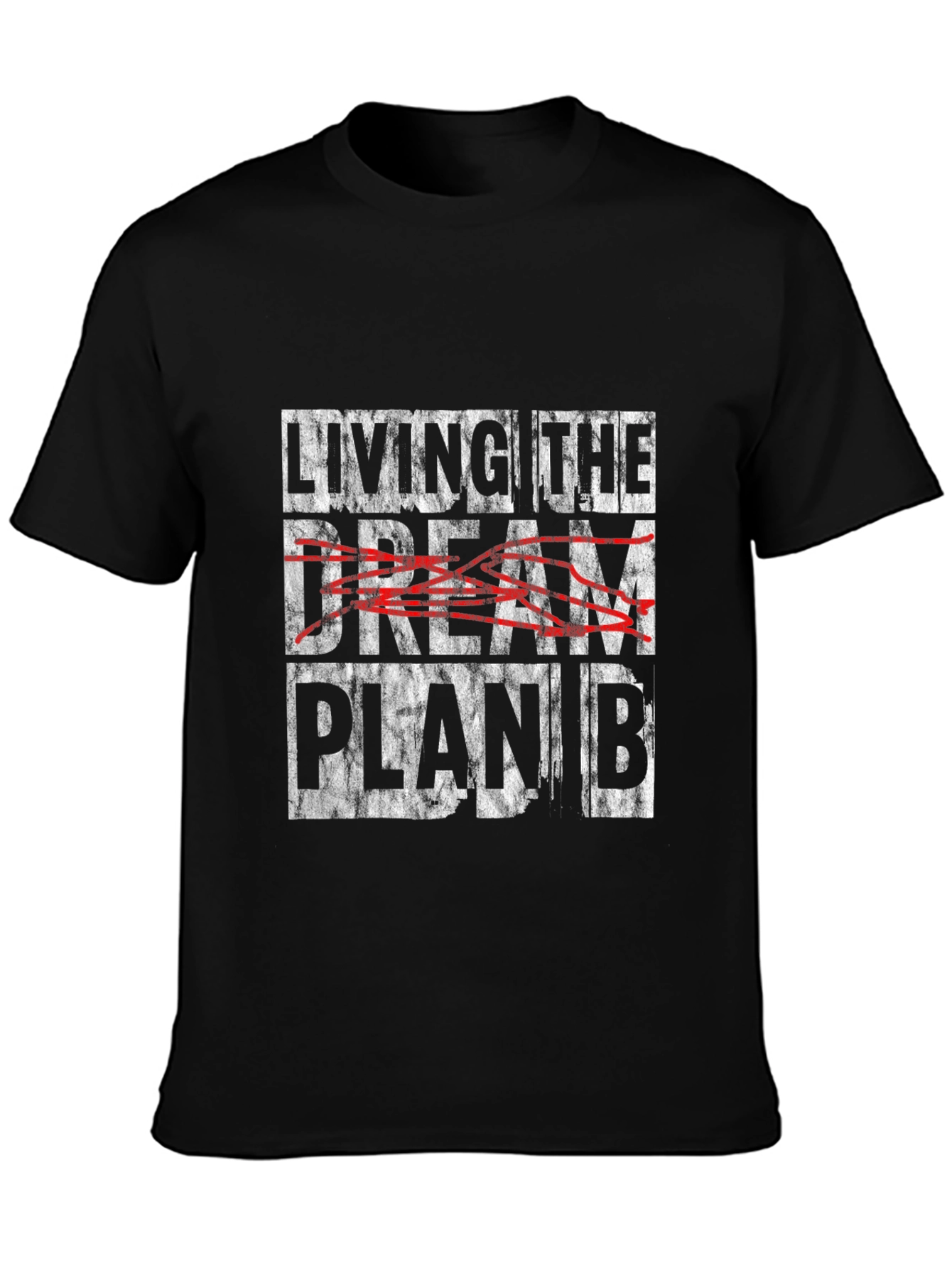 Living the Dream Plan B Graphic Tee