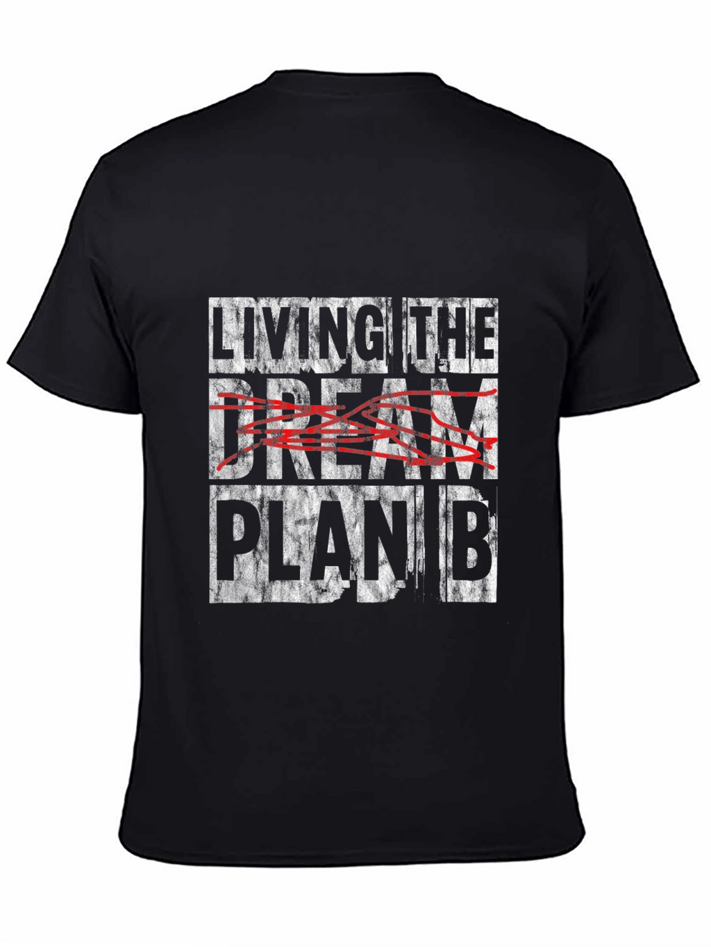 Living the Dream Plan B Graphic Tee