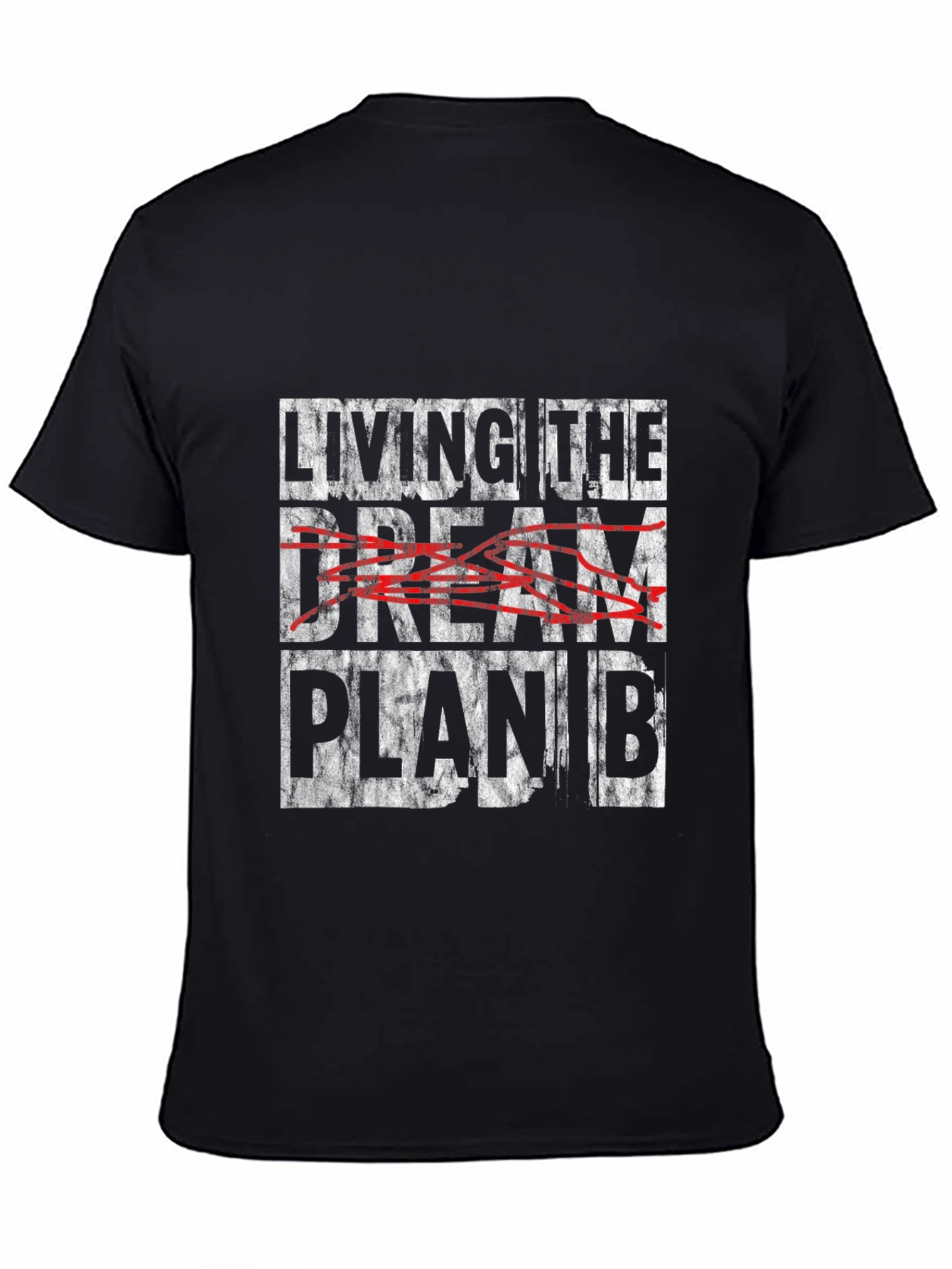 Living the Dream Plan B Graphic Tee