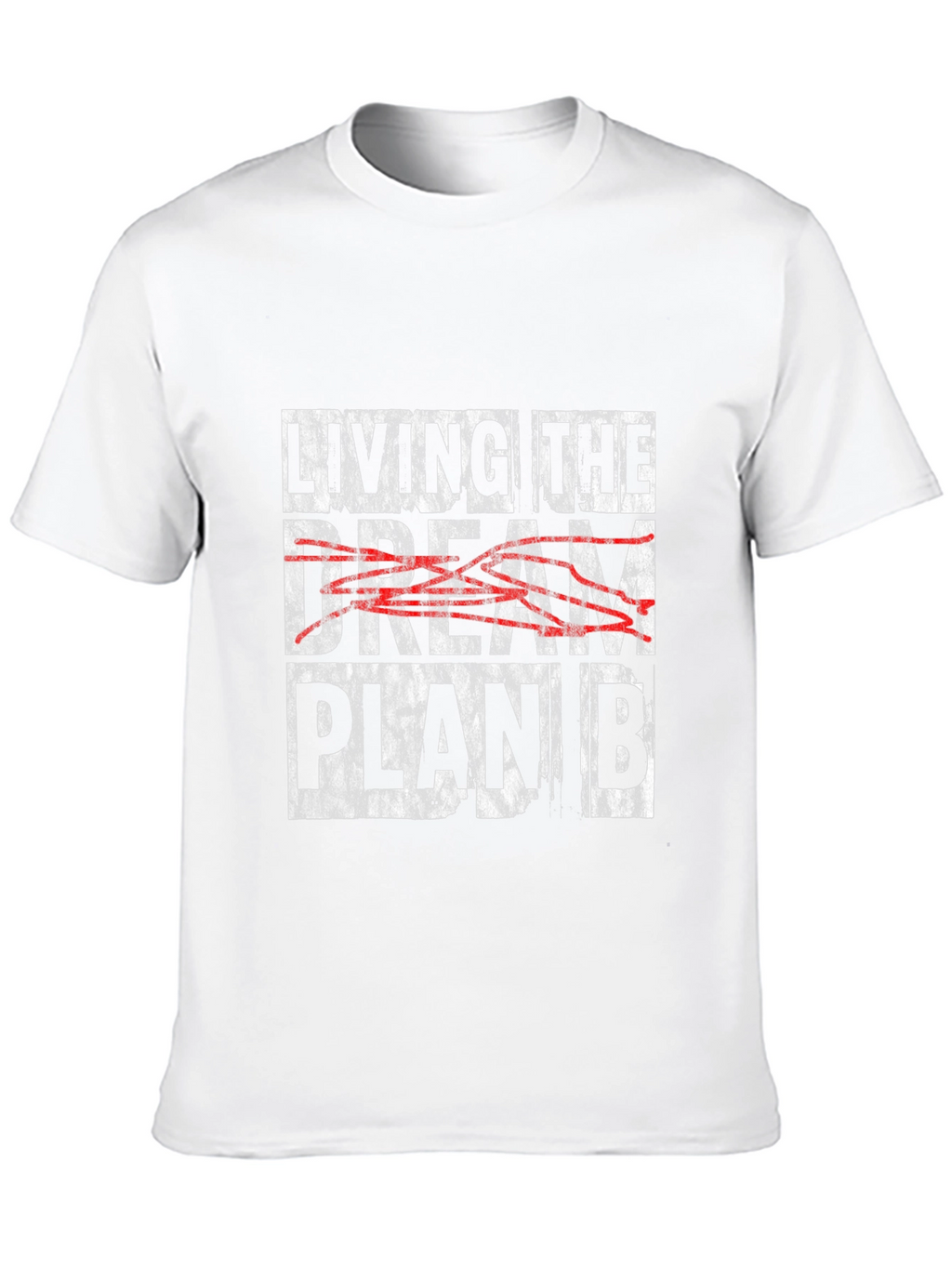 Living the Dream Plan B Graphic Tee