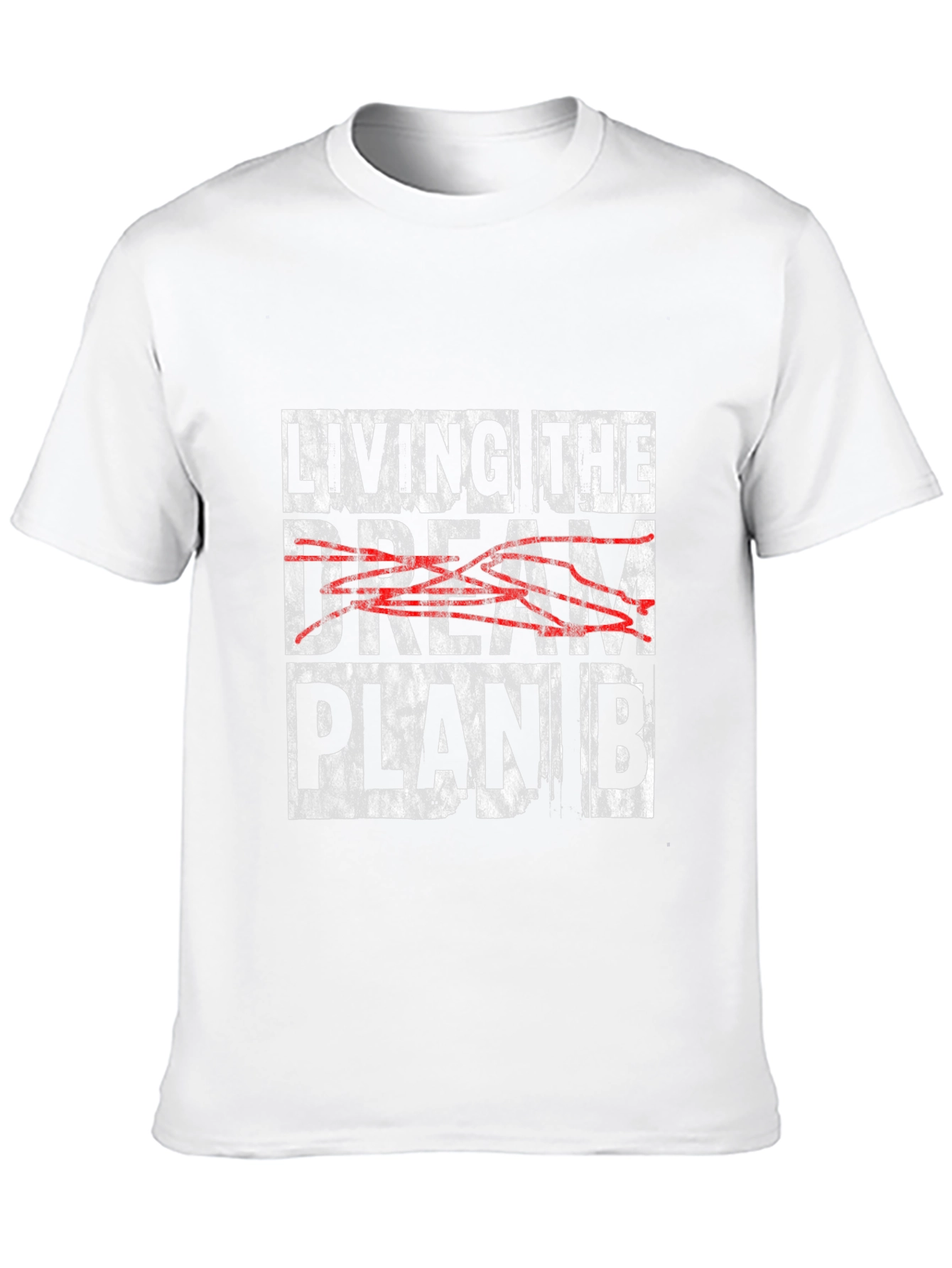 Living the Dream Plan B Graphic Tee