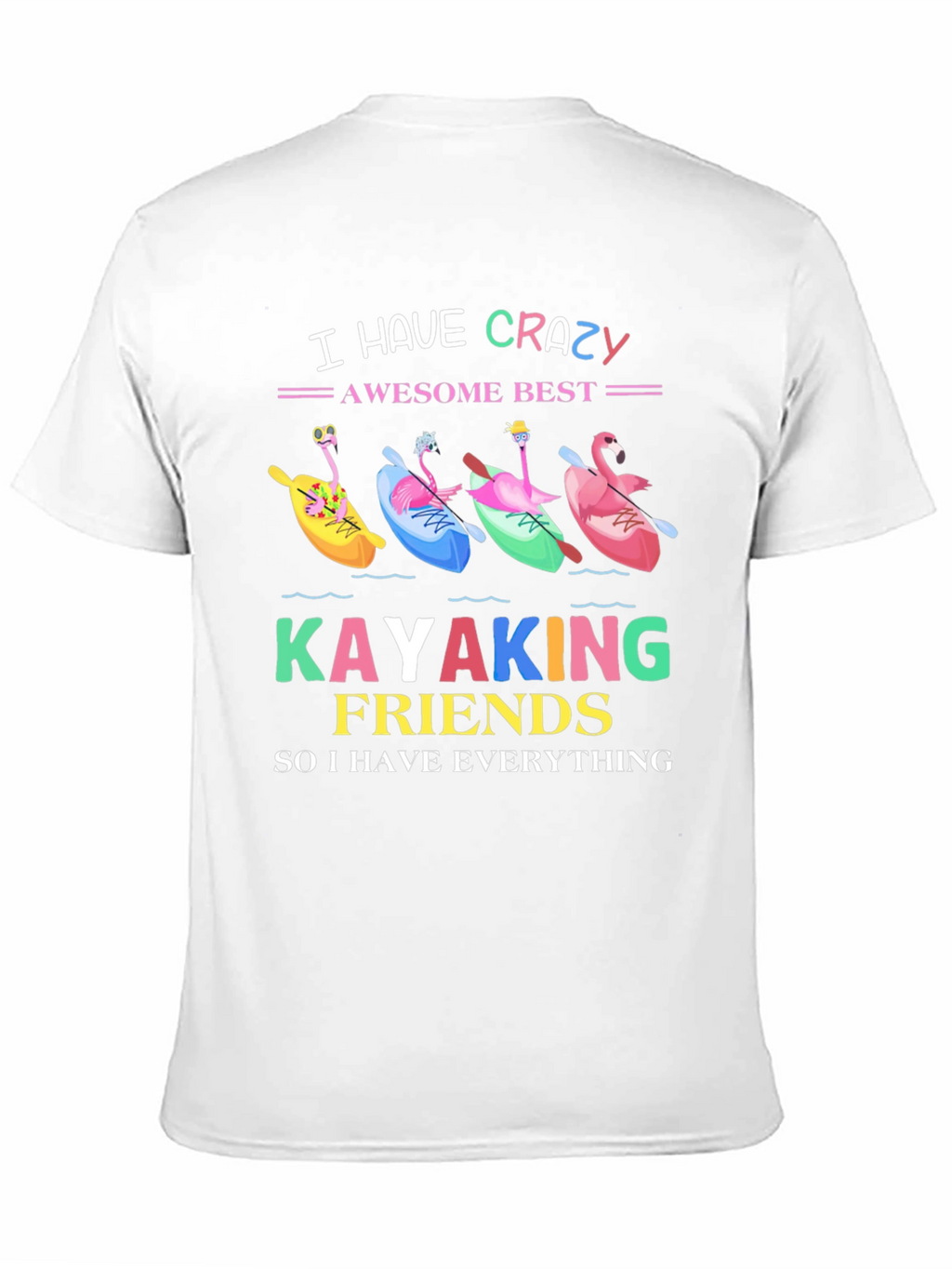 Crazy Kayaking Friends Graphic Tee