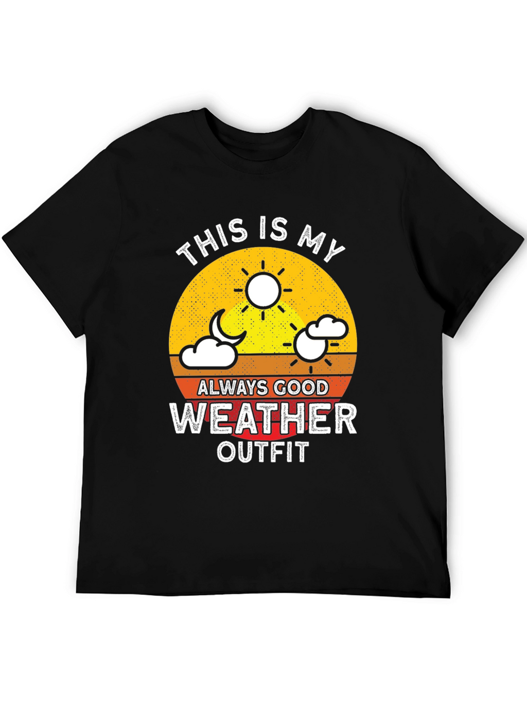 Good Weather Outfit T-Shirt - Trendy Graphic Tee