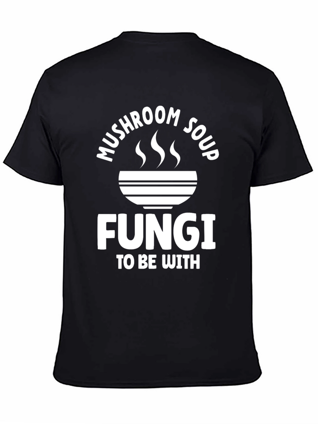 Mushroom Soup Fungi T-Shirt -  Funny Graphic Tee