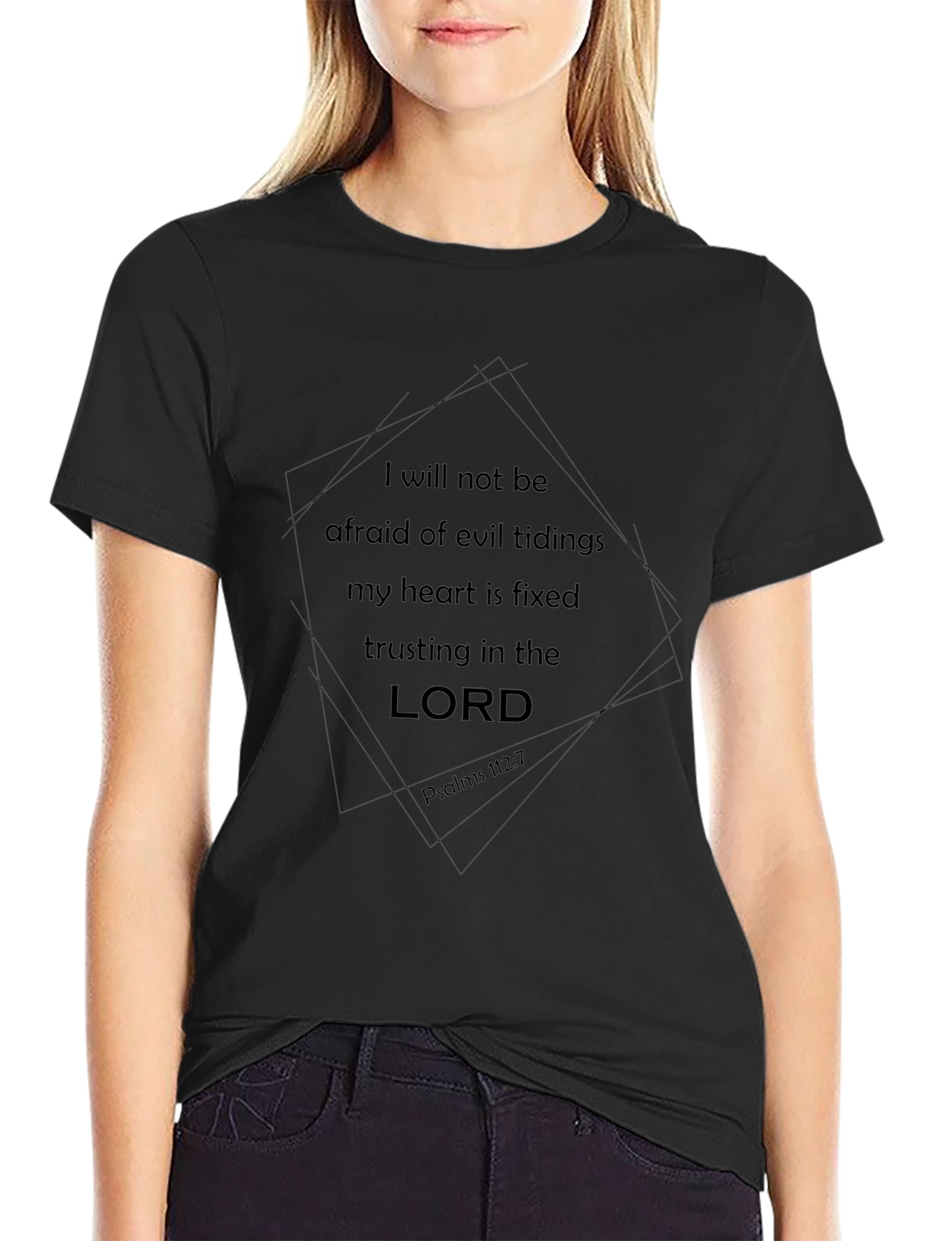 Faith-Inspired Black T-Shirt - Psalms 112:7