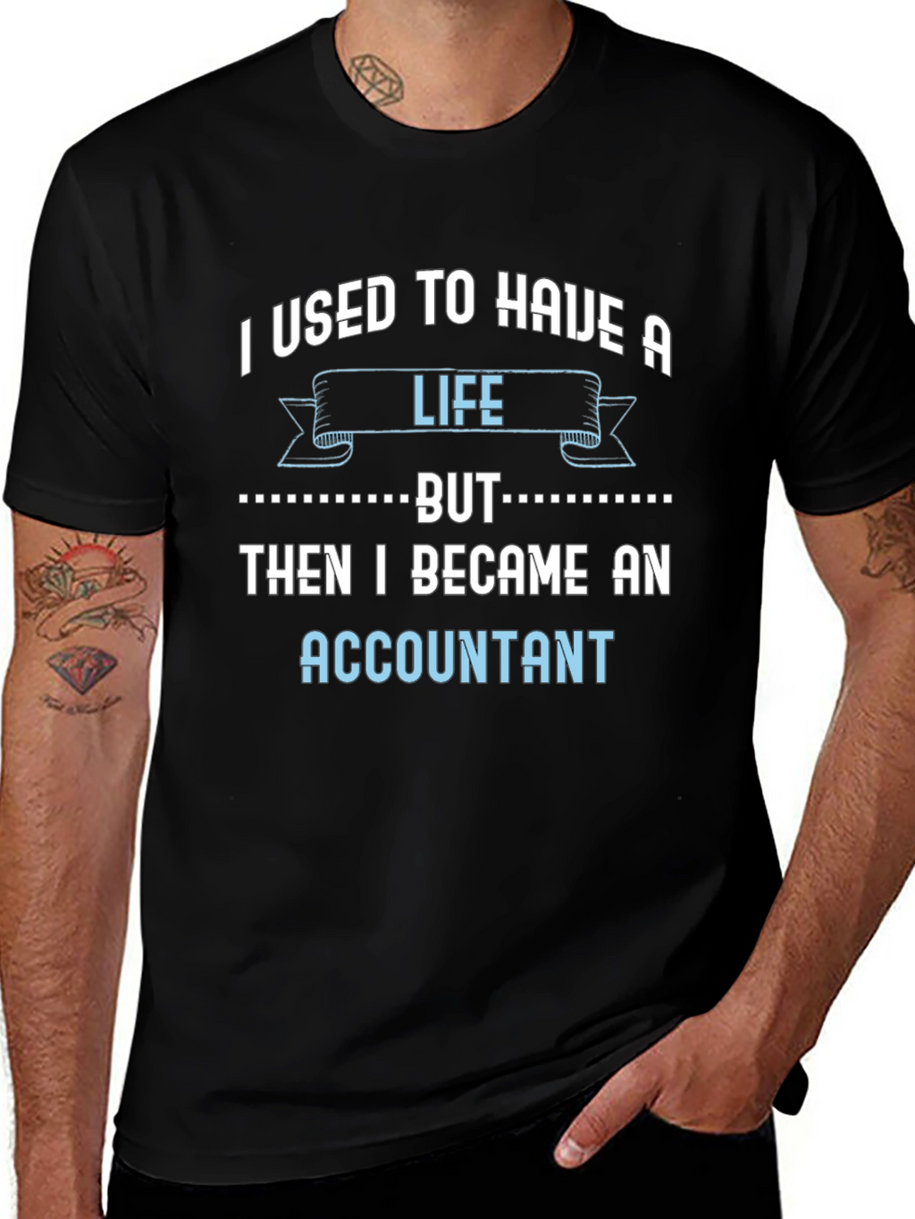 Accountant Life T-Shirt - Funny Job Tee