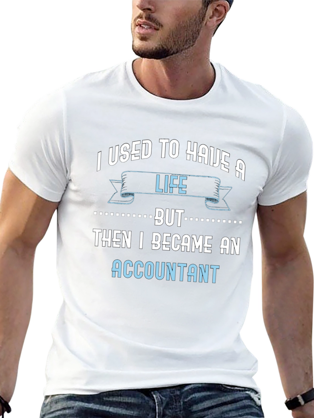 Accountant Life T-Shirt - Funny Job Tee