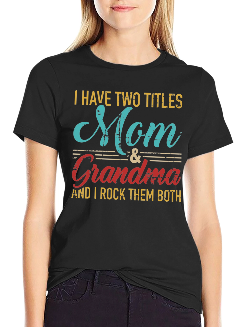 Mom & Grandma T-Shirt - I Rock Them Both!