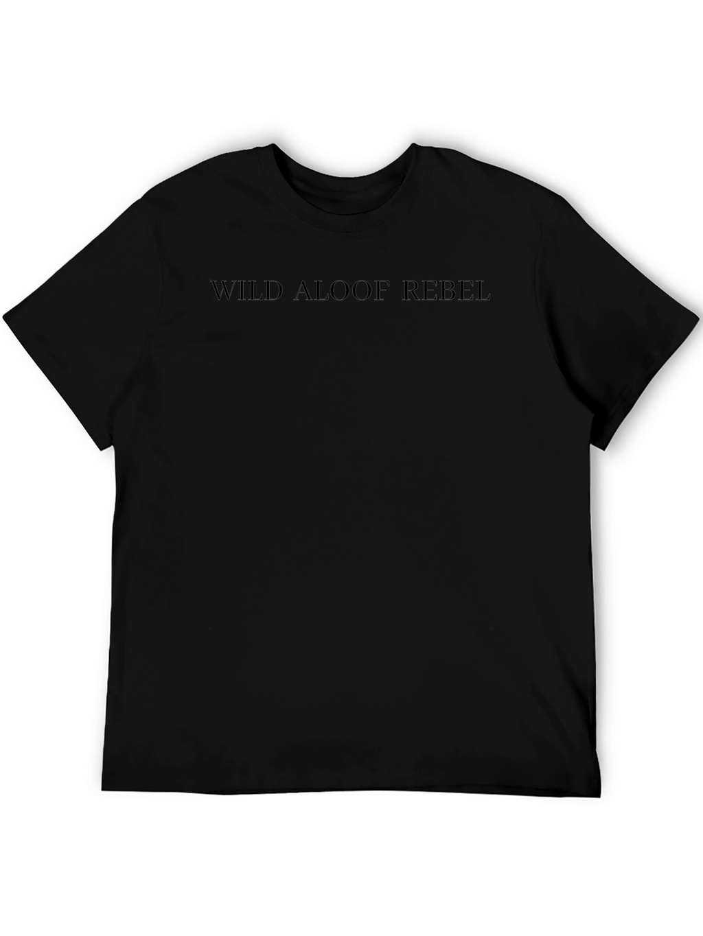 Wild Aloof Rebel Black T-Shirt