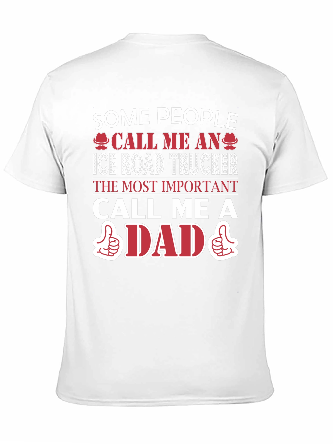 Ice Road Trucker Dad T-Shirt