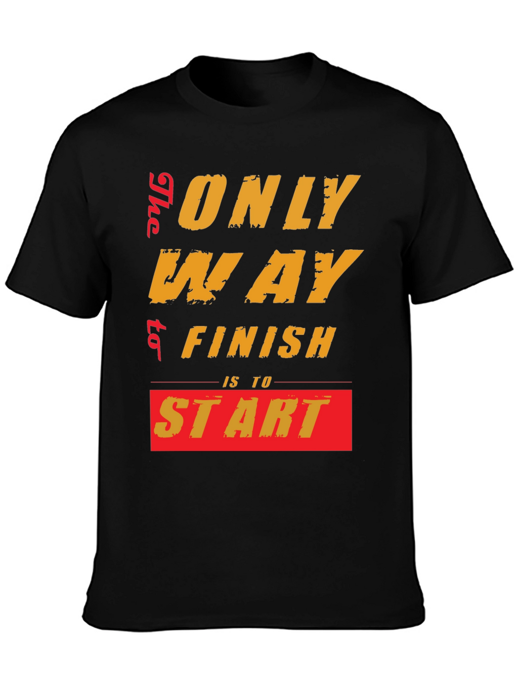 Motivational Start T-Shirt