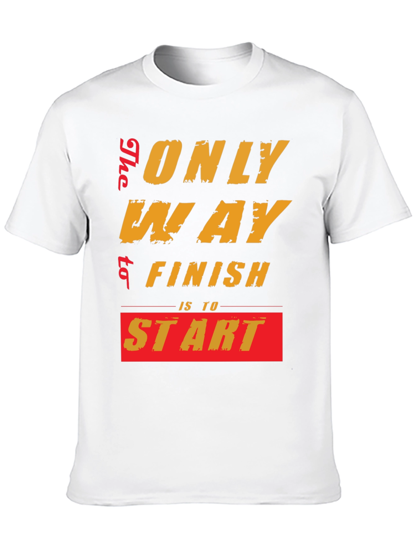 Motivational Start T-Shirt