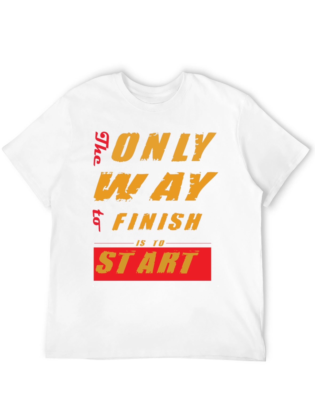 Motivational Start T-Shirt