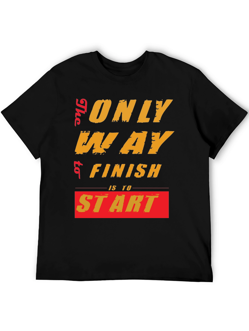 Motivational Start T-Shirt