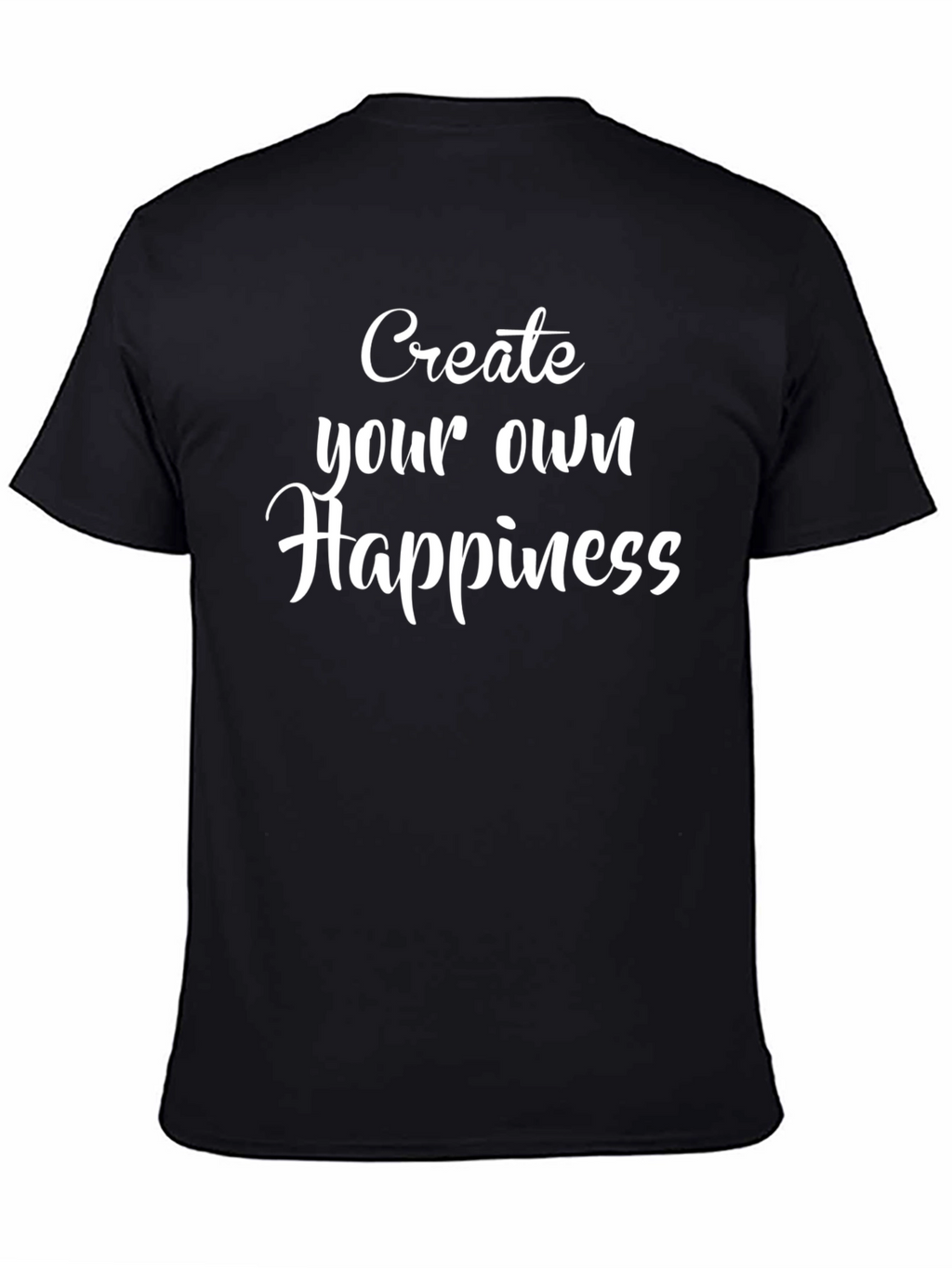 Create Your Own Happiness Graphic Tee