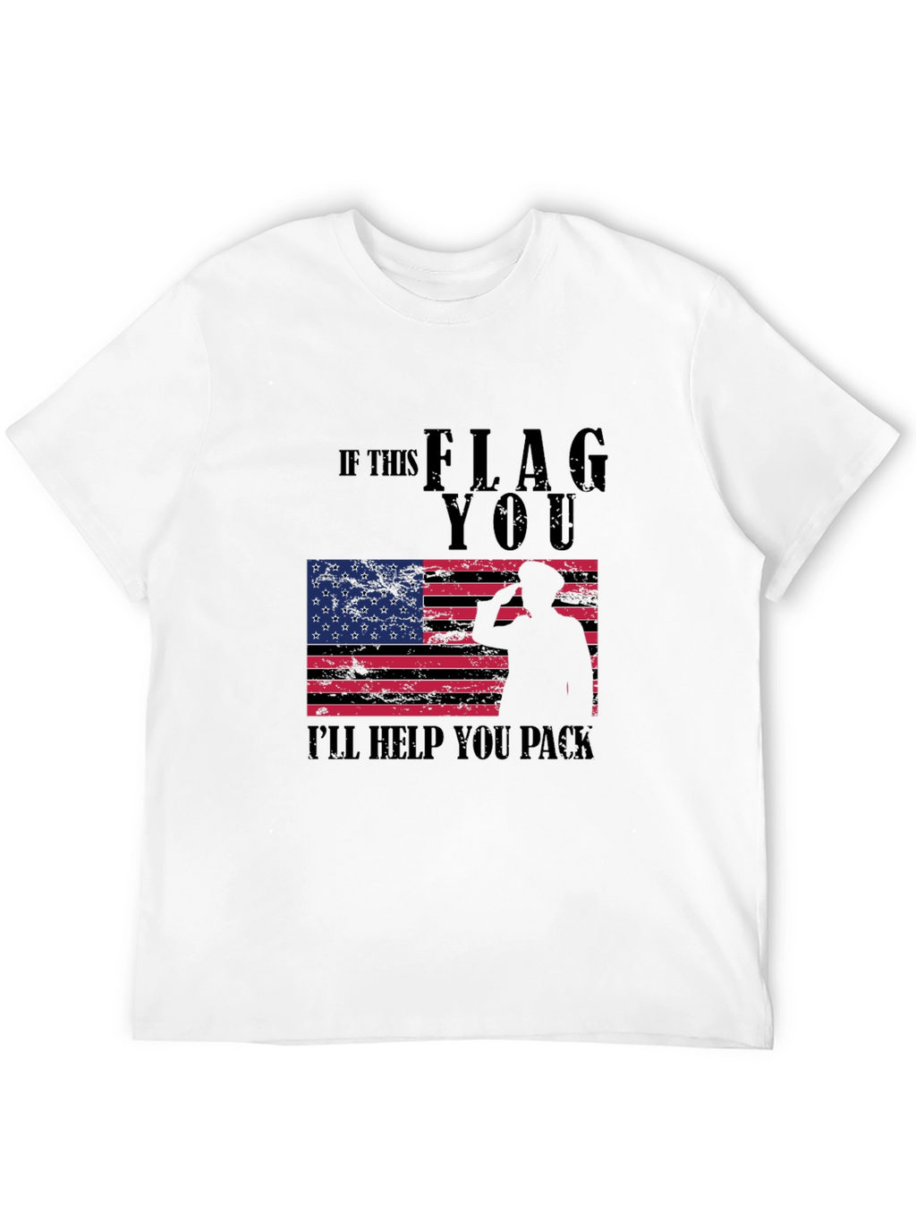 If This Flag Offends You T-Shirt Patriotic Pride