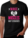 Make Muscles Not Excuses Fitness T-Shirt