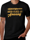 Abso-flute-ly Amazing T-Shirt - Musician Humor Tee