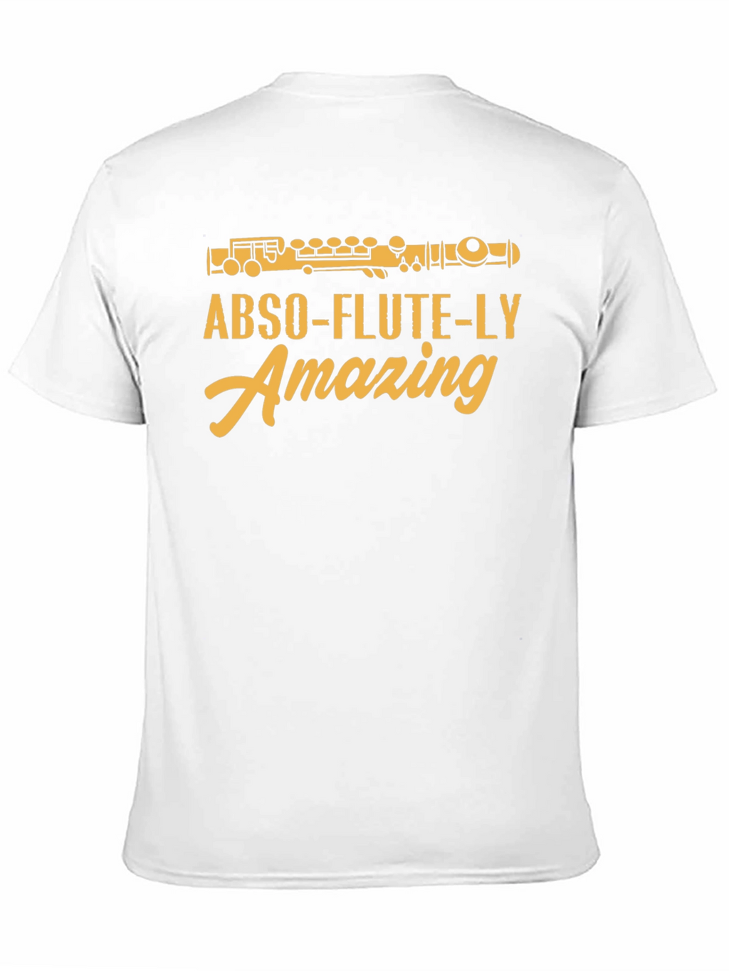 Abso-flute-ly Amazing T-Shirt - Musician Humor Tee