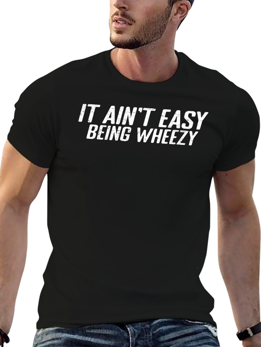 It Aint Easy Being Wheezy - Graphic T-Shirt