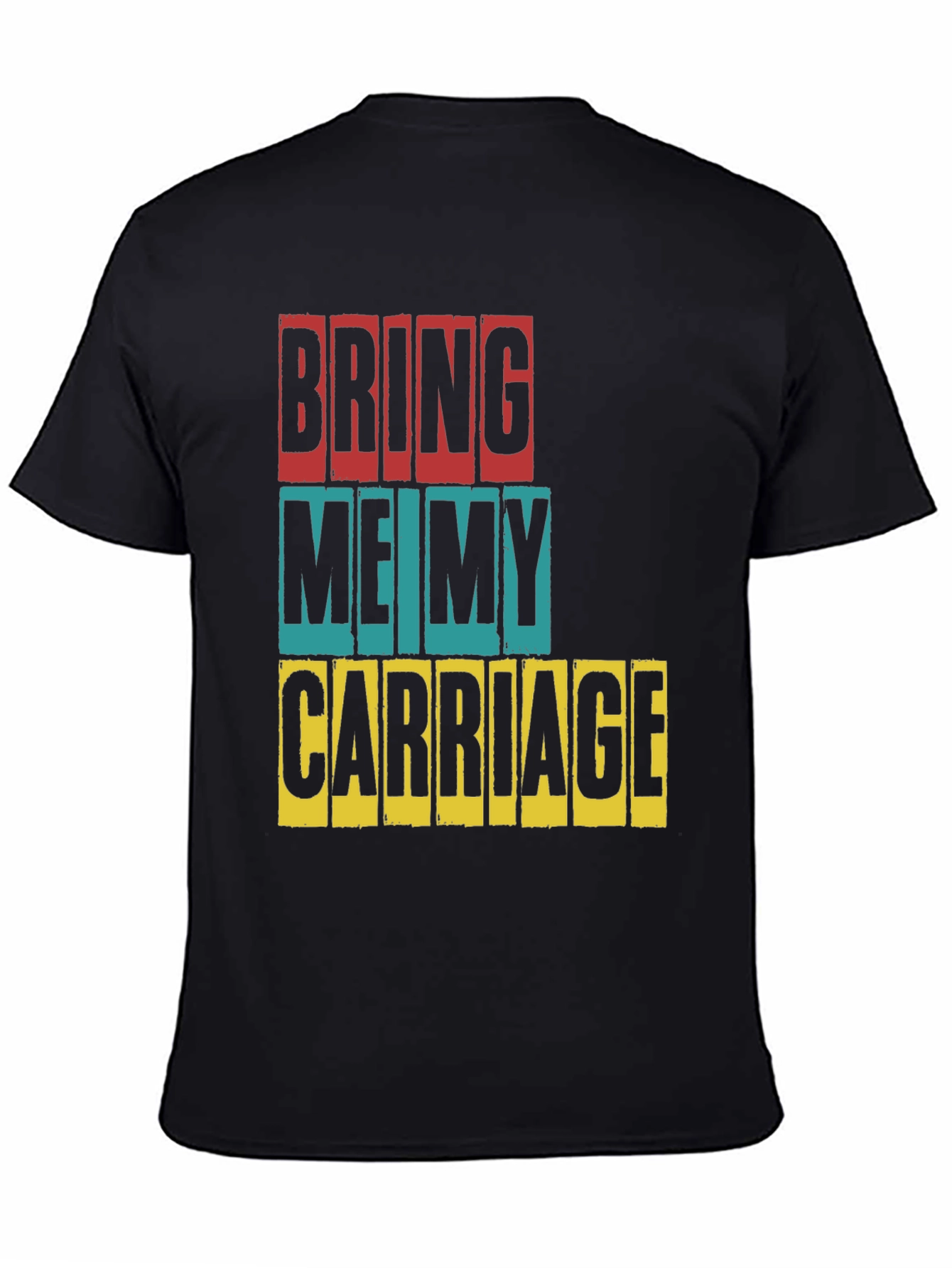 Bring Me My Carriage Graphic T-Shirt