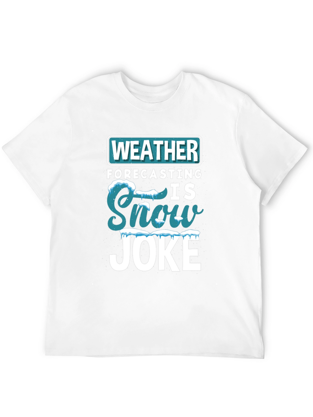Funny Weather Forecasting T-Shirt