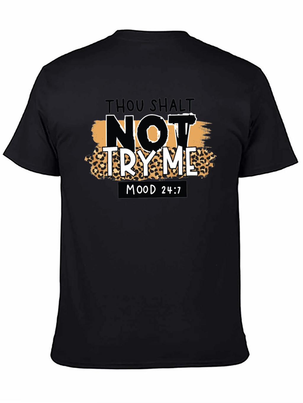 Thou Shalt Not Try Me Graphic Tee