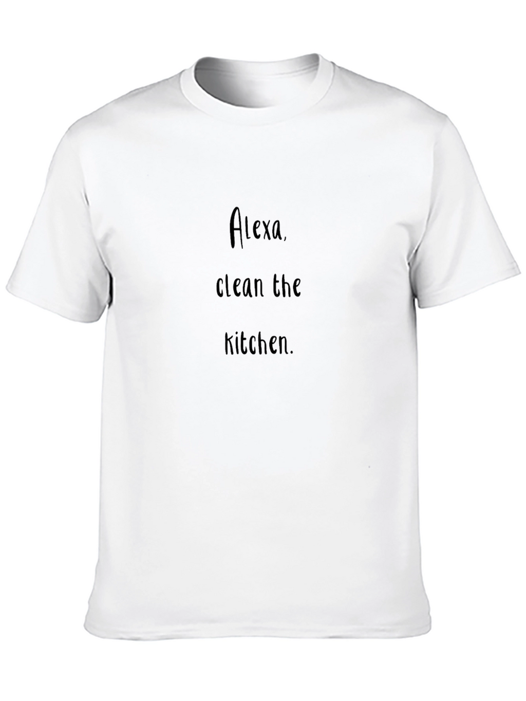 Alexa Clean the Kitchen Black T-Shirt Funny Novelty