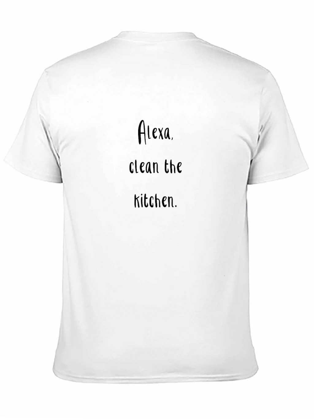 Alexa Clean the Kitchen Black T-Shirt Funny Novelty