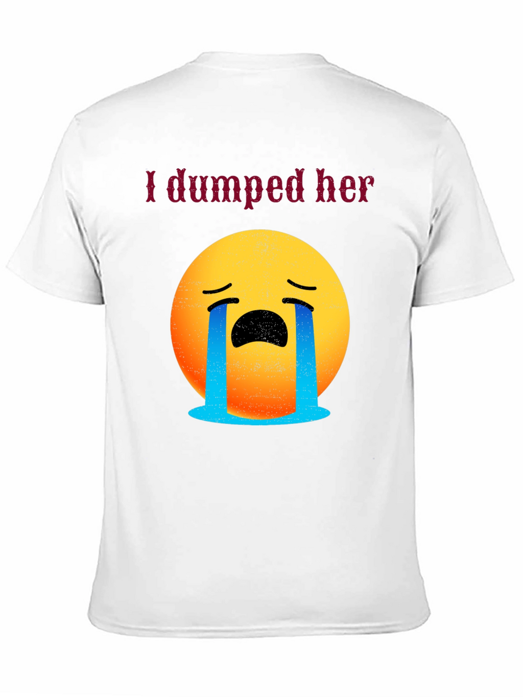 I Dumped Her Emoji Tee - Funny Breakup Shirt