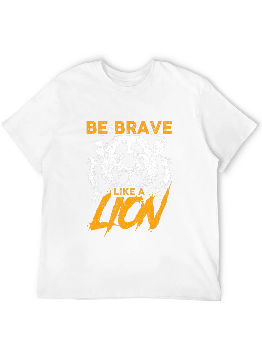 Be Brave Like a Lion Graphic T-Shirt