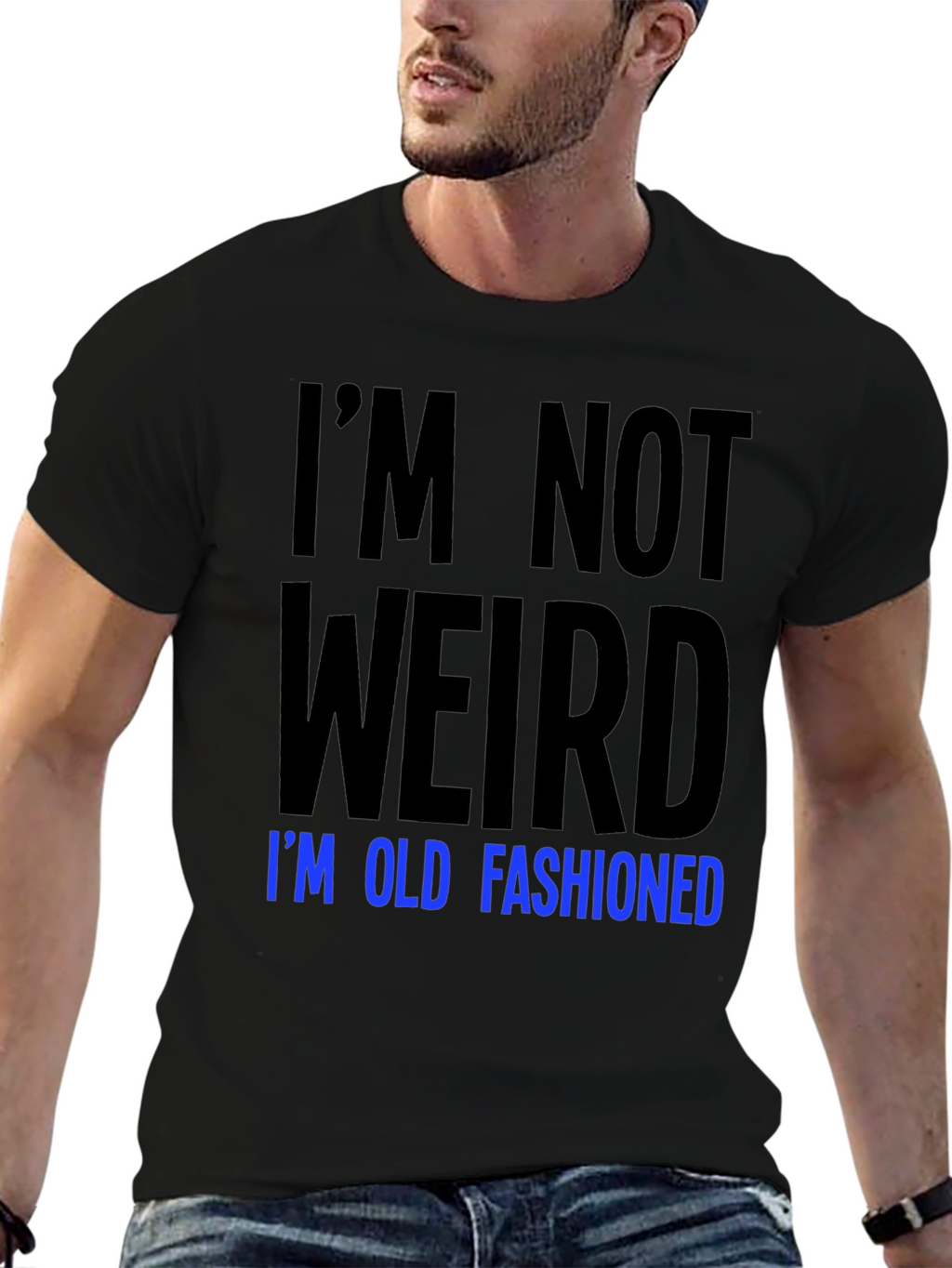 Im Not Weird Old Fashioned Graphic Tee