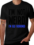 Im Not Weird Old Fashioned Graphic Tee