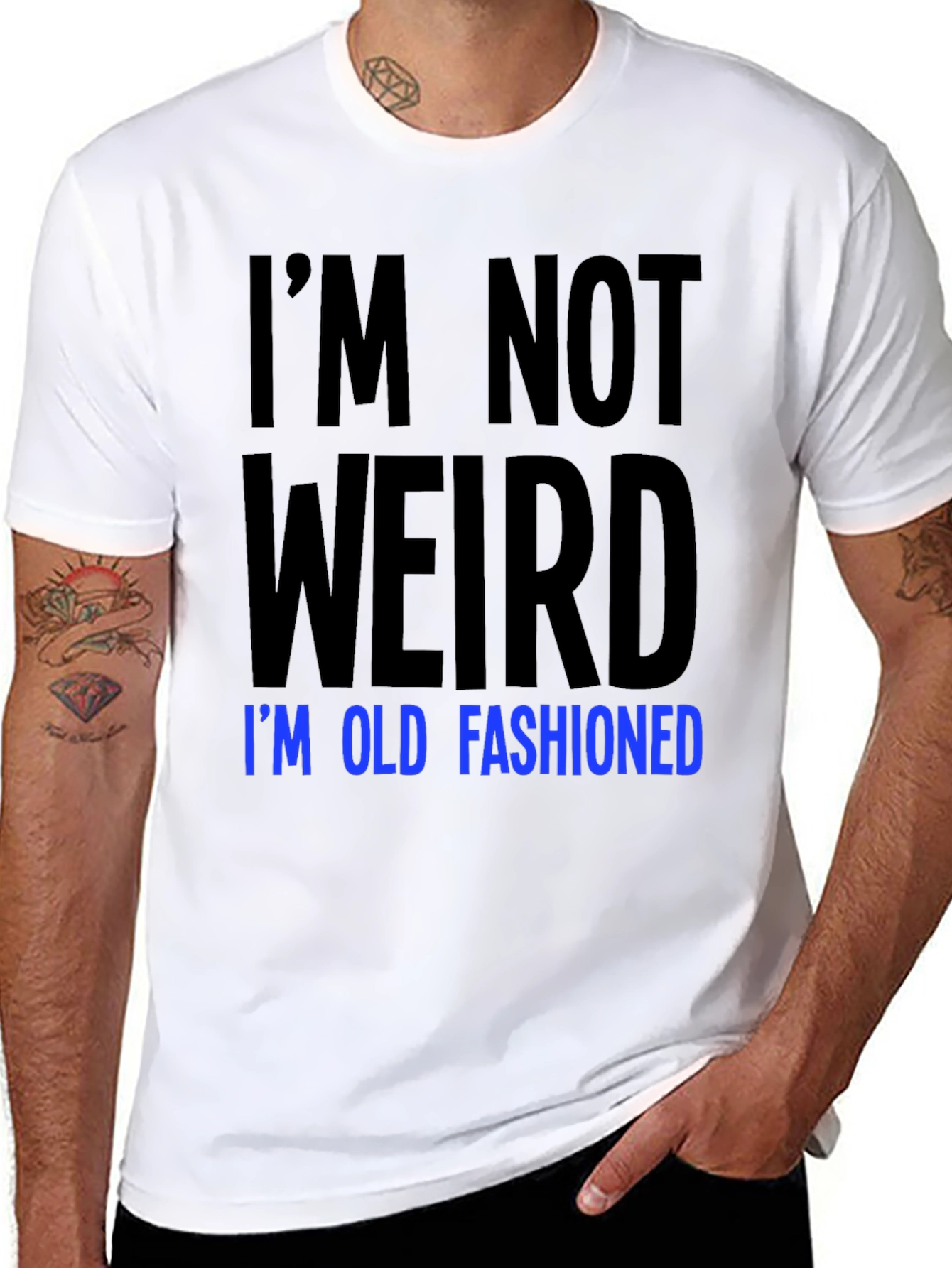 Im Not Weird Old Fashioned Graphic Tee