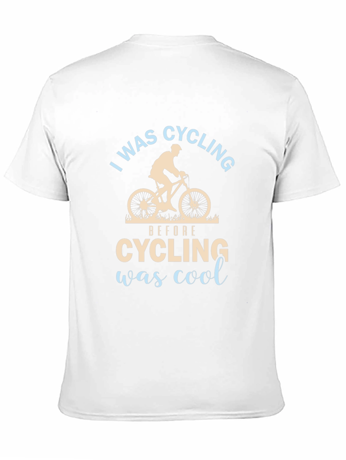 I Was Cycling Before Cycling Was Cool T-Shirt